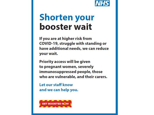 Poster from NHS saying that immunosuppressed people will be given priority in a vaccination centre to avoid standing for a long time in a busy queue.